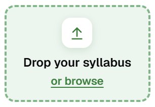 Drop your syllabus or browse